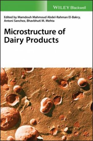 Microstructure of Dairy Products by El-bakry