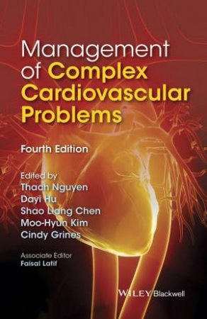 Management Of Complex Cardiovascular Problems - 4th Ed by Various