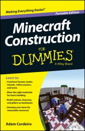Minecraft Construction for Dummies - Portable Ed. by Adam Cordeiro & Emily Nelson