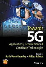 Towards 5G Applications Requirements  Candidate Technologies