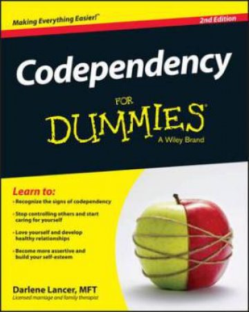 Codependency for Dummies - 2nd Edition