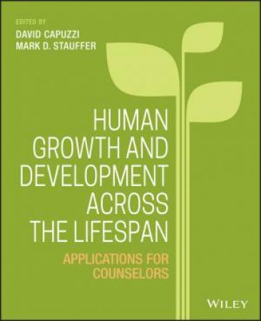 Human Growth And Development Across The Lifespan by Various