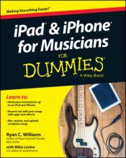 Ipad  Iphone for Musicians for Dummies
