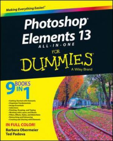 Photoshop Elements 13 All-In-One for Dummies by Barbara Obermeier and Ted Padova