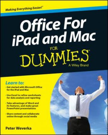 Office for Ipad & Mac for Dummies by Peter Weverka