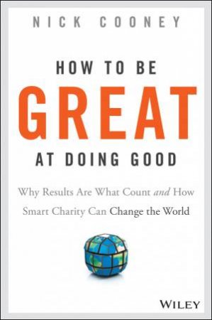 How to Be Great at Doing Good by Nick Cooney