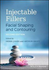Injectable Fillers Facial Shaping And Contouring 2nd Ed