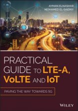 Practical Guide To LTEA Volte And Iot