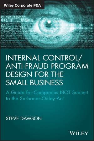 Internal Control/Anti-fraud Program Design for The Small Business by Steve Dawson