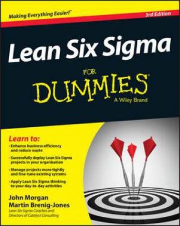 Lean Six Sigma for Dummies- 3rd Edition by John Morgan & Martin Brenig-Jones