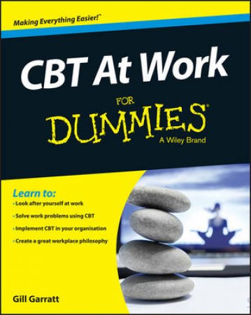 CBT at Work for Dummies by Shamash Alidina & Juliet Adams