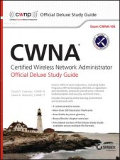 Cwna Certified Wireless Network Administrator Official Deluxe Study Guide Exam Cwna106