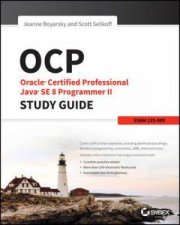 OCP Oracle Certified Professional Java SE 8 Programmer II Study Guide
