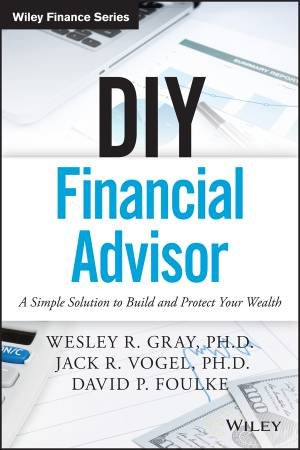 DIY Financial Advisor by Wesley R. Gray