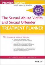 The Sexual Abuse Victim and Sexual Offender Treatment Planner with DSM 5 Updates