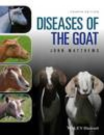 Diseases of the Goat, 4th Edition by John G. Matthews