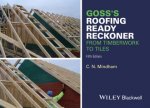 Gosss Roofing Ready Reckoner From Timberwork To Tiles  5th Ed
