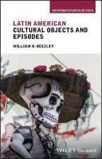 Latin American Cultural Objects And Episodes