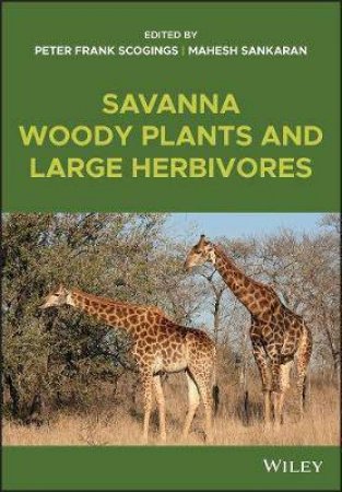 Savanna Woody Plants And Large Herbivores by Peter Frank Scogings