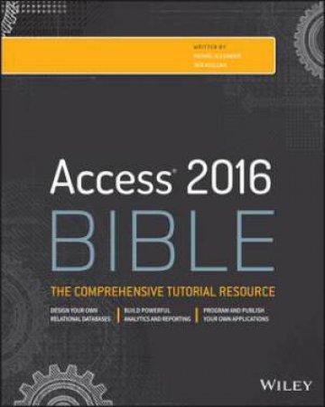 Access 2016 Bible by Michael Alexander