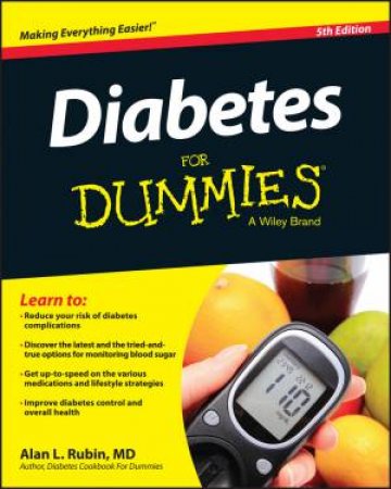 Diabetes for Dummies, 5th Ed by Alan L. Rubin