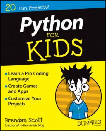 Python for Kids for Dummies by Brendan Scott