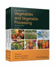 Handbook Of Vegetables And Vegetable Processing 2nd Ed