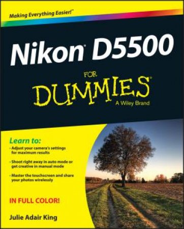 Nikon D5500 for Dummies by Julie Adair King