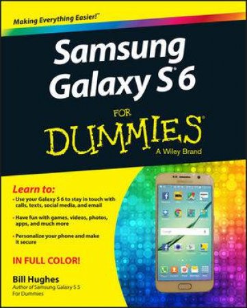 Samsung Galaxy S 6 for Dummies by Bill Hughes