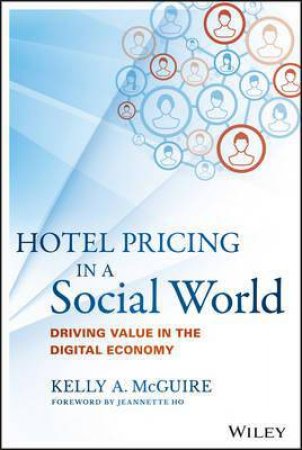 Hotel Pricing in a Social World by Kelly McGuire