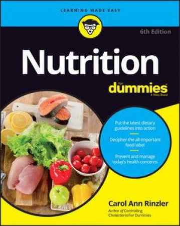 Nutrition for Dummies (6th Edition) by Carol Ann Rinzler