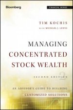 Managing Concentrated Stock Wealth Second Edition