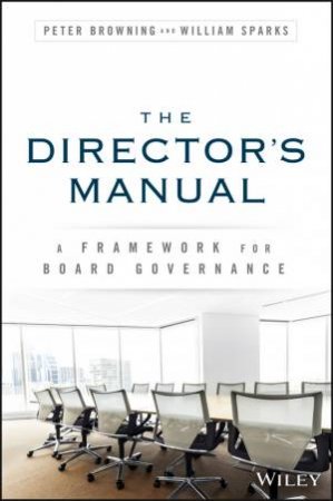 The Director's Manual by Peter C Browning & William L Sparks
