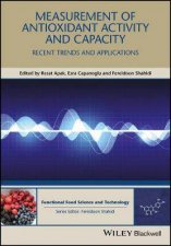 Measurement Of Antioxidant Activity  Capacity Recent Trends And Applications