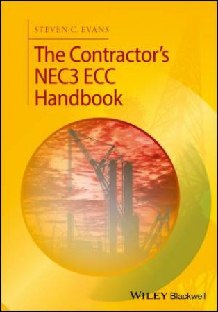 The Contractor's Nec3 Ecc Handbook by Steven C. Evans