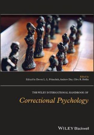 The Wiley International Handbook Of Correctional  Psychology by Various