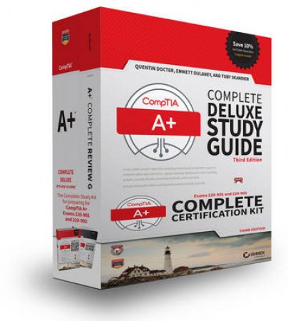 Comptia A+ Complete Certification Kit by Quentin Docter