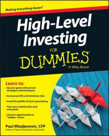 High Level Investing for Dummies by Paul Mladjenovic
