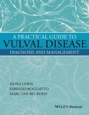 A Practical Guide To Vulval Disease Diagnosis And Management
