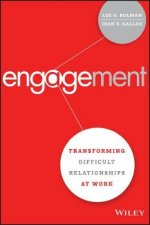 Engagement Transforming Difficult Relationships At Work