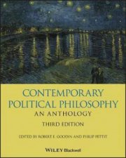 Contemporary Political Philosophy An Anthology