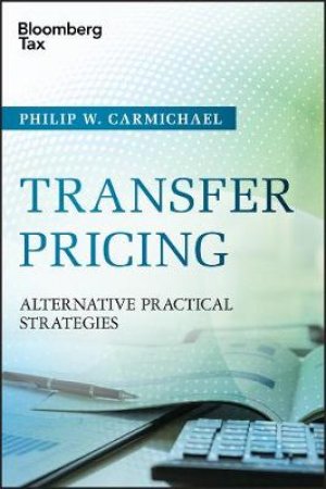 Transfer Pricing by Philip W. Carmichael