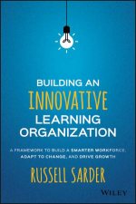 Building an Innovative Learning Organization
