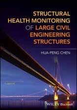 Structural Health Monitoring Of Large Civil Engineering Structures
