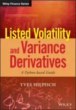 Listed Volatility And Variance Derivatives A Pythonbased Guide
