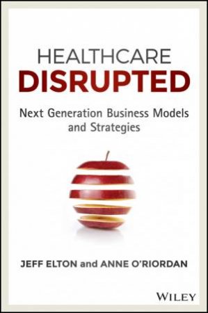 Healthcare Disrupted