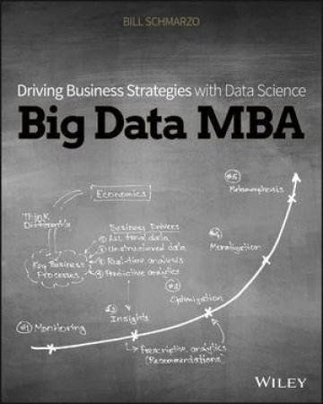 Big Data MBA by Bill Schmarzo