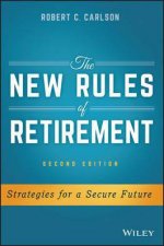 The New Rules Of Retirement Strategies For A Secure Future  2nd Ed