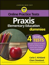 Praxis Elementary Education For Dummies With Online Practice