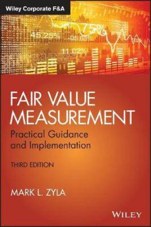 Fair Value Measurement by Mark L. Zyla